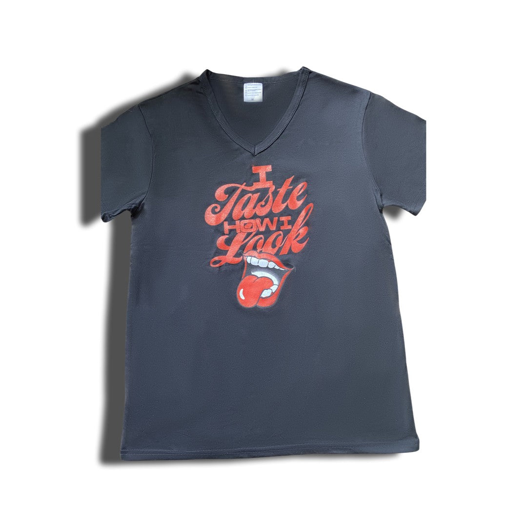 I Taste How I Look T-Shirt
